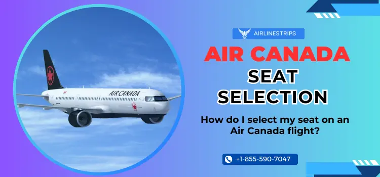 Air Canada Seat Selection