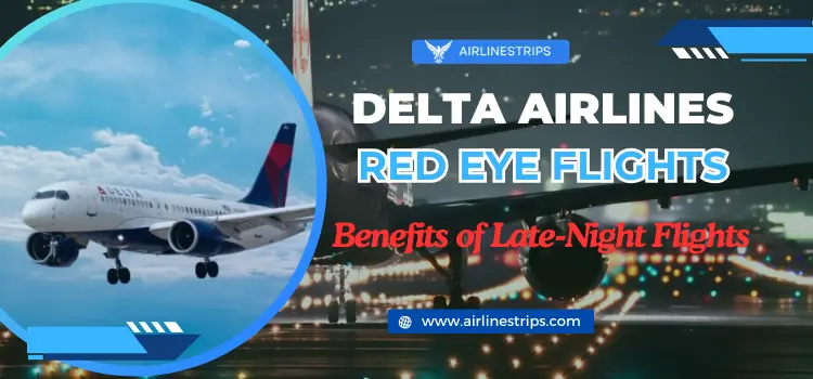 Delta Airlines Red Eye Flights